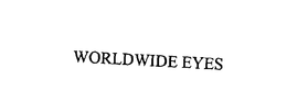 WORLDWIDE EYES trademark