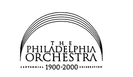 THE PHILADELPHIA ORCHESTRA CENTENNIAL 1900-2000 CELEBRATION trademark