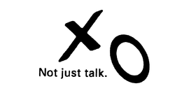 XO NOT JUST TALK. trademark