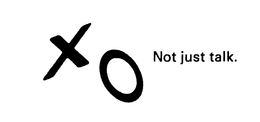 XO NOT JUST TALK. trademark