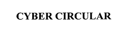 CYBER CIRCULAR trademark