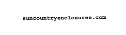 SUNCOUNTRYENCLOSURES.COM trademark