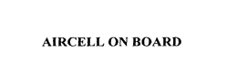 AIRCELL ON BOARD trademark