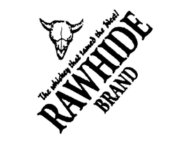 RAWHIDE BRAND THE WHISKEY THAT TAMED THE WEST! trademark