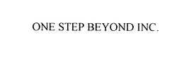 ONE STEP BEYOND INC. trademark