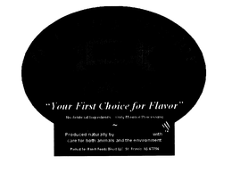 YOUR FIRST CHOICE FOR FLAVOR trademark
