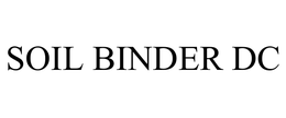 SOIL BINDER DC trademark
