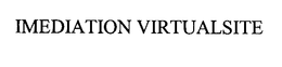 IMEDIATION VIRTUALSITE trademark