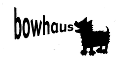 BOWHAUS trademark