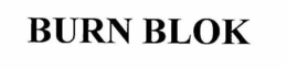 BURN BLOK trademark