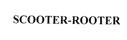 SCOOTER-ROOTER trademark