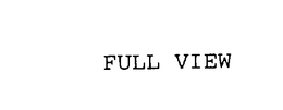 FULL VIEW trademark