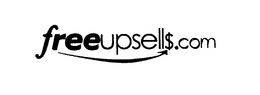 FREEUPSELL$.COM trademark