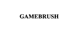 GAMEBRUSH trademark
