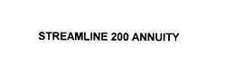 STREAMLINE 200 ANNUITY trademark