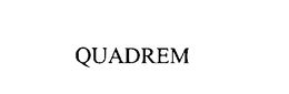 QUADREM trademark
