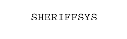 SHERIFFSYS trademark