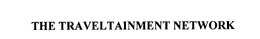 THE TRAVELTAINMENT NETWORK trademark