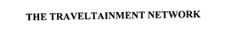 THE TRAVELTAINMENT NETWORK trademark