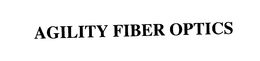AGILITY FIBER OPTICS trademark