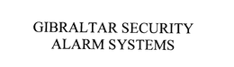 GIBRALTAR SECURITY ALARM SYSTEMS trademark