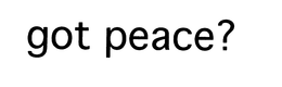 GOT PEACE? trademark