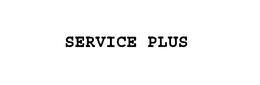 SERVICE PLUS trademark