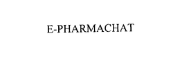 E-PHARMACHAT trademark