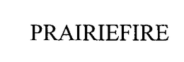 PRAIRIEFIRE trademark