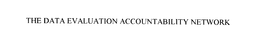 THE DATA EVALUATION ACCOUNTABILITY NETWORK trademark