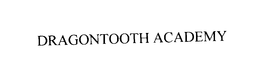 DRAGONTOOTH ACADEMY trademark