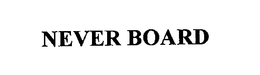 NEVER BOARD trademark