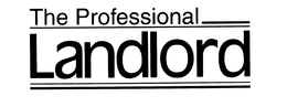 THE PROFESSIONAL LANDLORD trademark