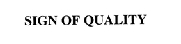 SIGN OF QUALITY trademark