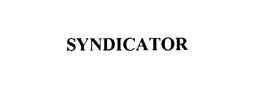 SYNDICATOR trademark
