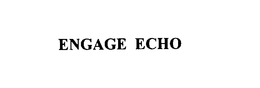 ENGAGE ECHO trademark