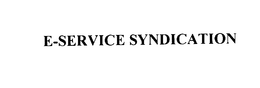 E-SERVICE SYNDICATION trademark