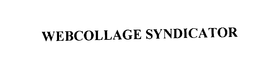 WEBCOLLAGE SYNDICATOR trademark