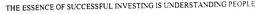 THE ESSENCE OF SUCCESSFUL INVESTING IS UNDERSTANDING PEOPLE trademark