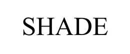SHADE trademark
