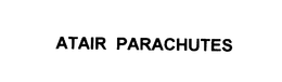 ATAIR PARACHUTES trademark