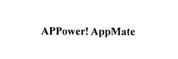 APPOWER! APPMATE trademark