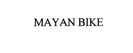 MAYAN BIKE trademark