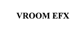 VROOM EFX trademark