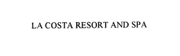 LA COSTA RESORT AND SPA trademark