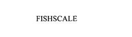 FISHSCALE trademark