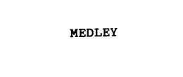 MEDLEY trademark