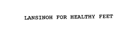 LANSINOH FOR HEALTHY FEET trademark