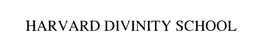 HARVARD DIVINITY SCHOOL trademark