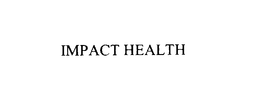 IMPACT HEALTH trademark